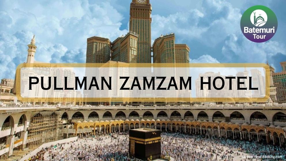 Pullman Zamzam Hotel *5 Makkah, Hotel dengan View Ka'bah